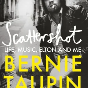 Scattershot: Life, Music, Elton and Me