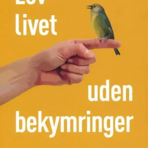 Lev livet uden bekymringer