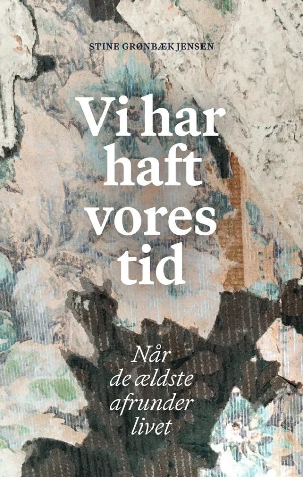 Vi har haft vores tid