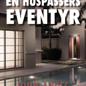 En huspassers eventyr
