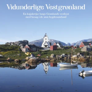 Vidunderlige Vestgrønland