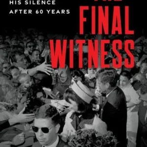 The Final Witness: A Kennedy Secret Service Agent Breaks His Silence After Sixty Years