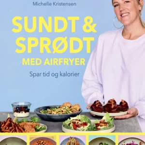 Sundt & sprødt med airfryer