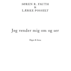 Jeg vender mig om og ser
