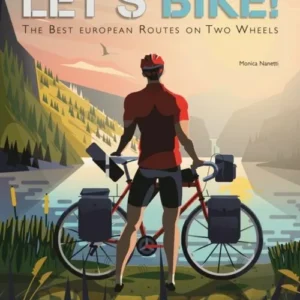 Let's Bike: Cycling Europe on Two Wheels