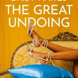 Daisy Haites: The Great Undoing