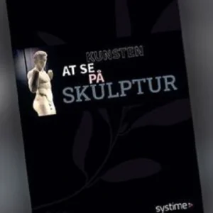 Kunsten at se på skulptur
