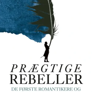 Prægtige rebeller