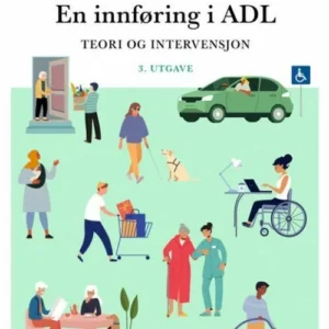 En innføring i ADL : teori og intervensjon