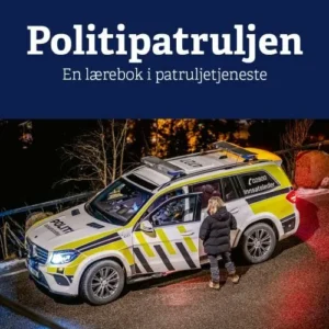 Politipatruljen : en lærebok i patruljetjeneste