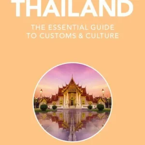 Culture Smart Thailand: The essential guide to customs & culture