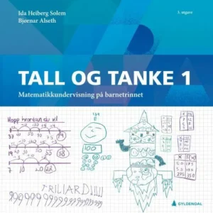 Tall og tanke 1 : matematikkundervisning på barnetrinnet