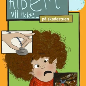 Albert vil ikke... på skadestuen