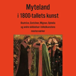 Myteland i 1800-tallets kunst