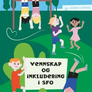 Vennskap og inkludering i SFO