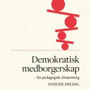 Demokratisk medborgerskap : en pedagogisk tilnærming