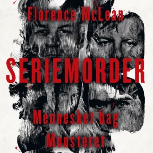 Seriemorder - Mennesket bag monsteret