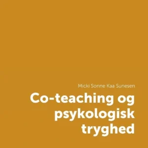 Co-teaching og psykologisk tryghed