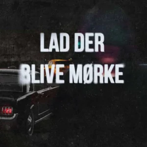 Lad der blive mørke