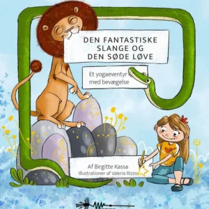 Den fantastiske slange og den søde løve
