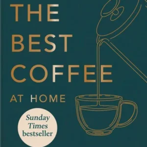 How to Make the Best Coffee at Home