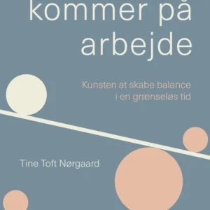 Når livet kommer på arbejde