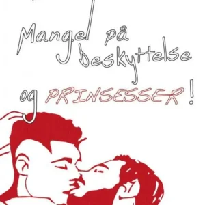 Mangel på beskyttelse og prinsesser