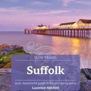 Slow Travel: Suffolk