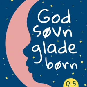 God søvn, glade børn