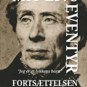 Mit livs eventyr Fortsættelsen 1855-1868