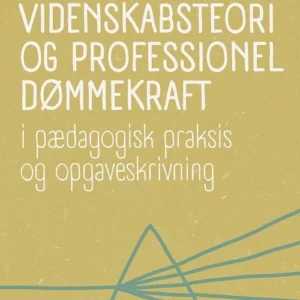 Videnskabsteori og professionel dømmekraft