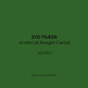 SYD TRÆER et sted på Amager Fælled
