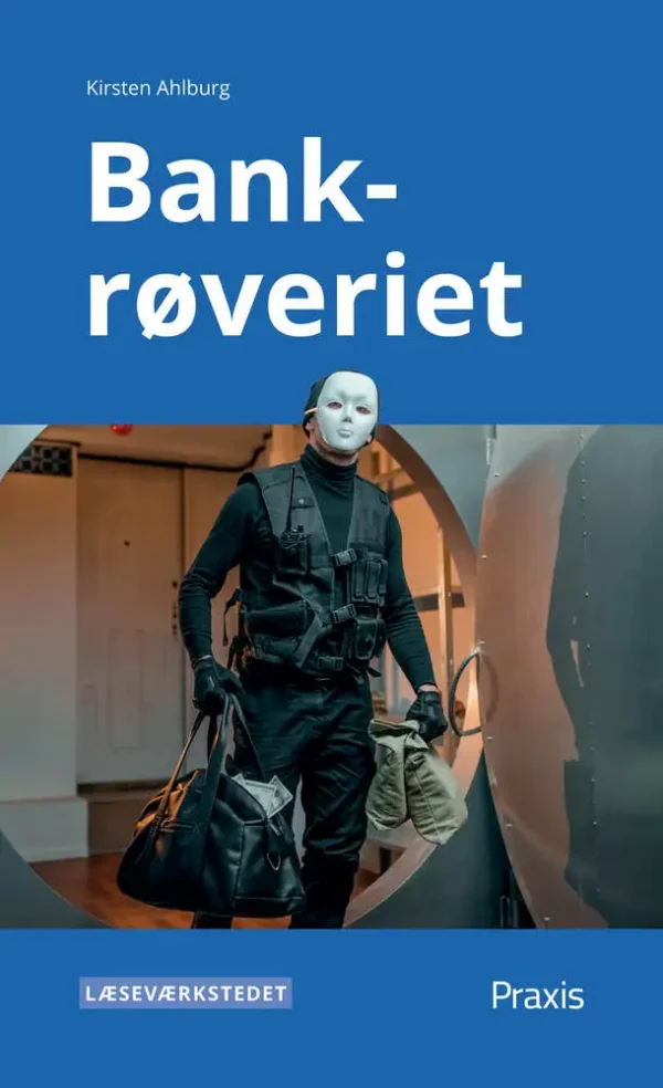 Bankrøveriet, blåt niveau