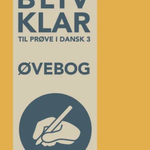 Bliv klar til prøve i dansk 3 øvebog