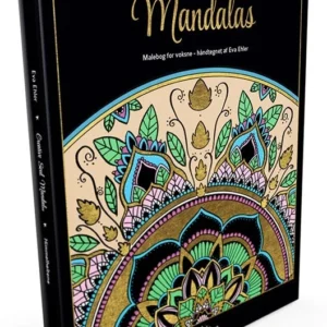 Creative Soul Mandalas - Malebog for voksne - håndtegnet af Eva Ehler