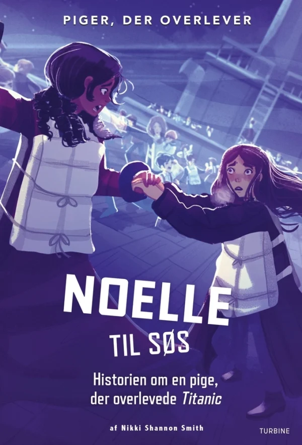 Noelle til søs  -  Historien om en pige, der overlevede Titanic
