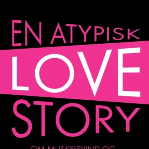 En atypisk love story