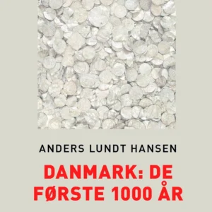 Danmark: De første 1000 år (Storskrift)