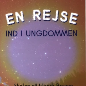 En rejse ind i ungdommen