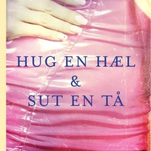 Hug en hæl og sut en tå
