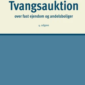 Tvangsauktion over fast ejendom og andelsboliger