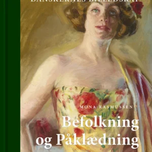 Danskernes Billedskat. Befolkning og påklædning