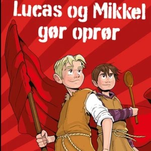 Lucas og Mikkel gør oprør
