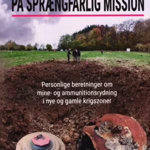 På sprængfarlig mission