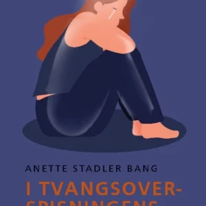 I tvangsoverspisningens skygge