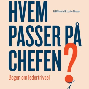 Hvem passer på chefen?