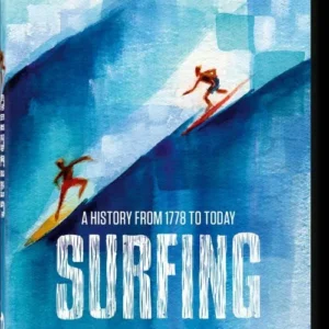 Surfing: A History from 1778 to today. 40th ed.