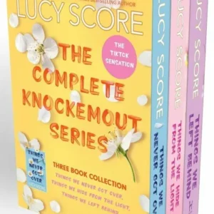 Knockemout Series Boxset: Things We Never Got Over, Things We Hide From The Light, Things We Left Behind