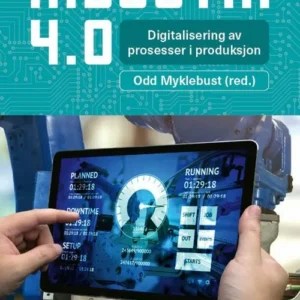 Industri 4.0 : digitalisering av prosesser i produksjon