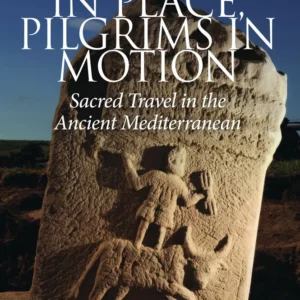 Pilgrims in Place, Pilgrims in Motion